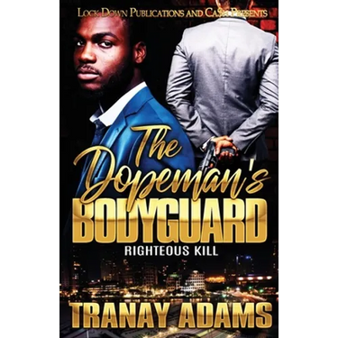 The Dopeman's Bodyguard: Righteous Kill