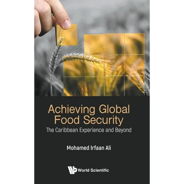 Achieving Global Food Security: The Caribbean Experience and Beyond
