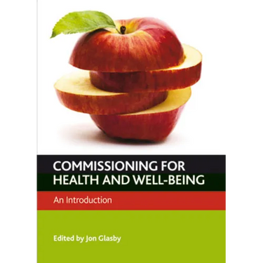 Commissioning for Health and Well-Being: An Introduction