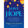 Have Hope: 365 Encouraging Poems, Prayers, and Meditations for Daily Inspiration (Daily Affirmations)