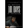 Dr. Motivate 101 Days of Inspiration: Live inspired to empower, inspire and be truly reflective