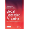 Global Citizenship Education: Critical and International Perspectives