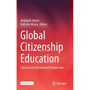 Global Citizenship Education: Critical and International Perspectives