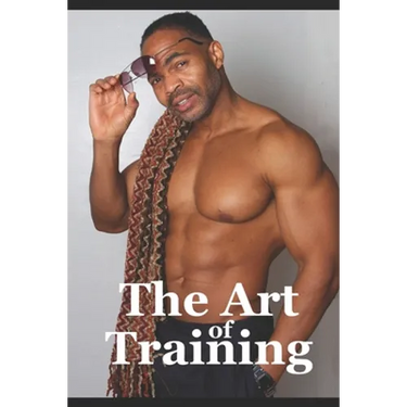 The Art of Training: Fitness Training Tips