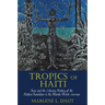 Tropics of Haiti: Race and the Literary History of the Haitian Revolution in the Atlantic World