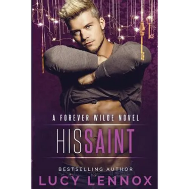 His Saint: A Forever Wilde Novel