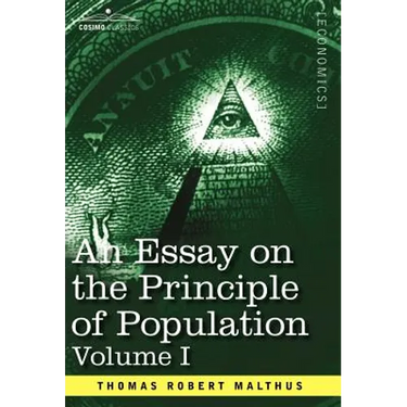 An Essay on the Principle of Population, Volume I