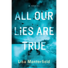 All Our Lies Are True