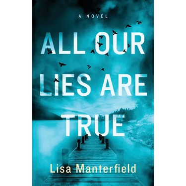 All Our Lies Are True