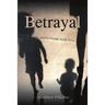 Betrayal: My Journey through South Africa