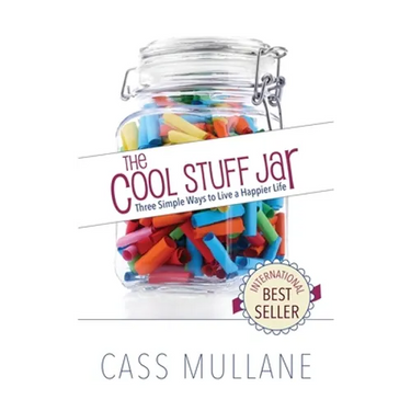 The Cool Stuff Jar: Three Simple Ways to Live a Happier Life
