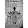 A Version of Life