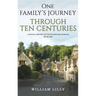 One Family's Journey Through Ten Centuries