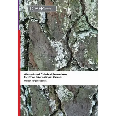 Abbreviated Criminal Procedures for Core International Crimes