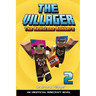The Villager Book 2: The Redstone Robbers (An Unofficial Minecraft Novel Book