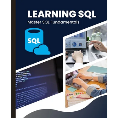 Learning SQL: Master SQL Fundamentals
