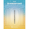 101 Worship Songs for Flute