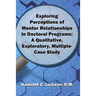 Exploring Perceptions of Mentor Relationships in Doctoral Programs: A Qualitative Exploratory Multiple-Case Study