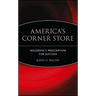 America's Corner Store: Walgreen's Prescription for Success