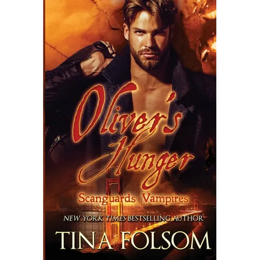 Oliver's Hunger (Scanguards Vampires #7)