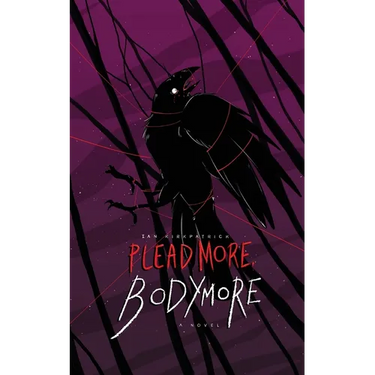Plead More, Bodymore