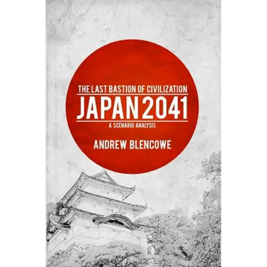 The Last Bastion of Civilization: Japan 2041, a Scenario Analysis
