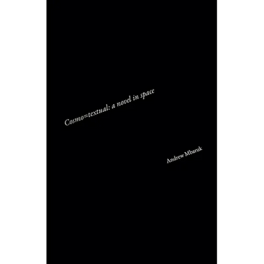 Cosmo=textual: a novel in space