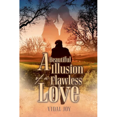 A Beautiful Illusion of a Flawless Love