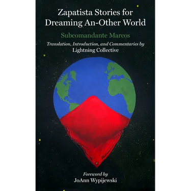 Zapatista Stories for Dreaming an Other World