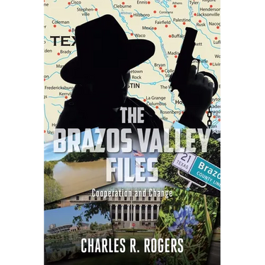 The Brazos Valley Files: Cooperation and Change