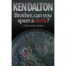 Brother, can you spare a dime?