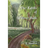 The Kahills of Willow Walk