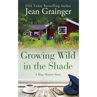 Growing Wild in the Shade: A Mags Munroe Story