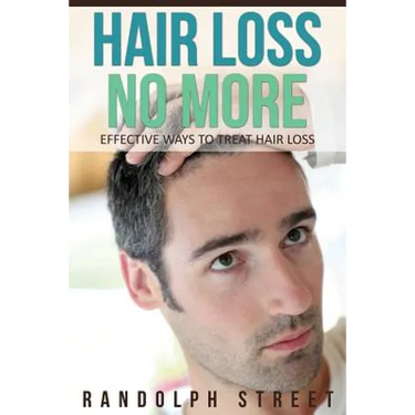 Hair Loss No More: Effective Ways to Treat Hair Loss