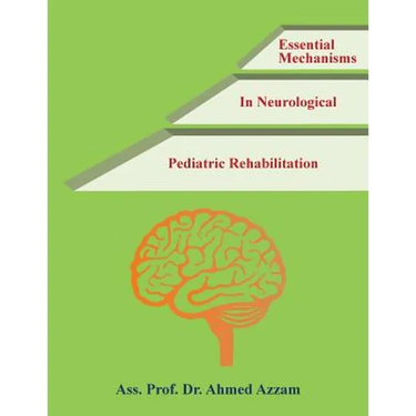 Essential Mechanisms in Neurological Pediatric Rehabilitation