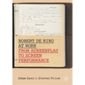 Robert de Niro at Work: From Screenplay to Screen Performance