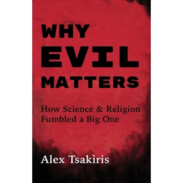 Why Evil Matters