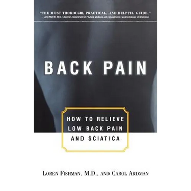 Back Pain: How to Relieve Low Back Pain and Sciatica