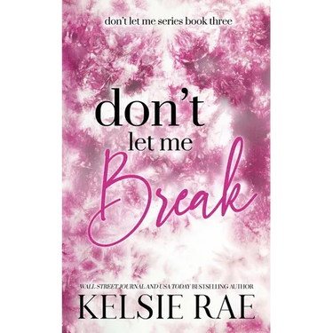Don't Let Me Break