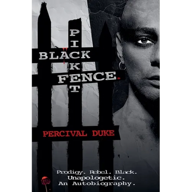 BLACK PICKET FENCE. (Prodigy. Rebel. Black. Unapologetic. An Autobiography.)