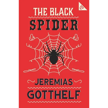 The Black Spider: Annotated Edition with an Introduction by H.M. Waidson
