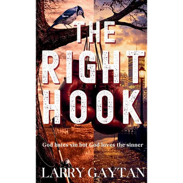 The Right Hook: God hates sin but God loves the sinner
