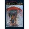 Situating Existentialism: Key Texts in Context