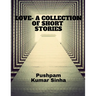 Love- A Collection of Short Stories