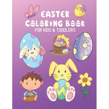 Easter Coloring Book For Kids & Toddlers: Easy Fun Holiday Gift Color Pages For Littles