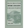 Manchester Historic Association Collections, Volume 1, 1896-1899