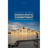 Democratic Commitment: Why Citizens Tolerate Democratic Backsliding