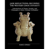 Jade Reflections: Decoding the Western Zhou Dynasty