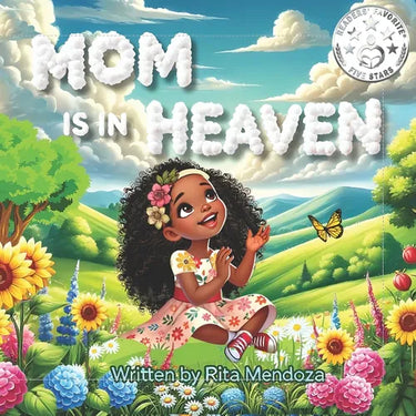 Mom is in Heaven: Whispers to the Clouds - A Child's Grief Journey, Emotional health for children, Kids' stories about love and loss, Inspirational &