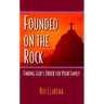 Founded on the Rock: Finding God's Order for Your Family
